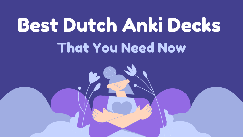 best dutch anki decks